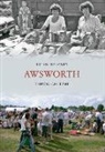 Bryan Maloney - Awsworth Through Time