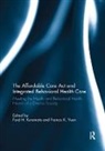 Ford H. (National Asian Pacific American Kuramoto, Francis K. O. Kuramoto Yuen, Ford H. Kuramoto, Kuramoto Ford H., Francis K. O. Yuen, Francis K.O. Yuen - Affordable Care Act and Integrated Behavioural Health Care