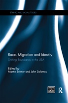 Martin Bulmer, Martin (University of Surrey Bulmer, Martin Solomos Bulmer, John Solomos, Martin Bulmer, Martin (University of Surrey Bulmer... - Race, Migration and Identity