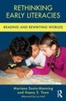 Mariana Souto-Manning, Mariana (Teachers College Souto-Manning, Mariana/ Yoon Souto-manning, Haeny S Yoon, Haeny S. Yoon, Haeny S. (Teachers College Yoon - Rethinking Early Literacies