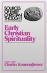 Charles Kannengiesser, Charles Kannengiesser - Early Christian Spirituality
