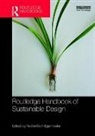 Rachel Beth (EDT) Egenhoefer, Rachel Beth (University of San Francis Egenhoefer, Rachel Beth Egenhoefer, Rachel Beth (University of San Francisco Egenhoefer, Egenhoefer Rachel Beth - Routledge Handbook of Sustainable Design