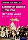 Tim Williams, Williams Tim - Oxford Aqa Gcse History: Elizabethan England C1568-1603 Revision Guide