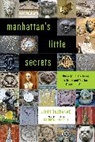 Kathryn Gerhardt, John Tauranac, Kathryn Gerhardt - Manhattan''s Little Secrets