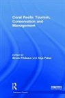 Bruce (Central Queensland University Prideaux, Bruce Pabel Prideaux, Anja Pabel, Anja (Central Queensland University Pabel, Pabel Anja, Bruce Prideaux... - Coral Reefs: Tourism, Conservation and Management