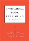 Philip G. Altbach, Edith S. Hoshino, Hoshino Edith S. - International Book Publishing: An Encyclopedia