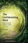 Armin Schnider, Armin (Professor and Chairman of Neurore Schnider, Schnider Armin - The Confabulating Mind