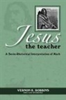 Vernon K Robbins, Vernon K. Robbins, Vernon K Robbins, Vernon K. Robbins - Jesus the Teacher Op