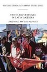 James Petras, James (Binghamton University Petras, James (Professor Emeritus of Sociology Petras, James Veltmeyer Petras, Petras James, Henry Veltmeyer... - Class Struggle in Latin America