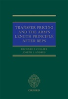 Joseph L Andrus, Joseph L. Andrus, Richard Collier, Richard (Centre for Business Taxation Collier, Collier Richard - Transfer Pricing and the Arm''s Length Principle After Beps