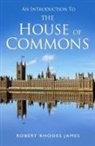 Robert Rhodes James, James Robert Rhodes, Robert Rhodes James - An Introduction to the House of Commons