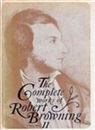 Robert Browning, John Berkey, Roma A. King Jr., Roma A. King, Roma A. King Jr., Gordon Pitts - The Complete Works of Robert Browning, Volume II