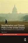 Robert MacNeil, Robert (University of Sydney Macneil, MacNeil Robert - Neoliberalism and Climate Policy in the United States