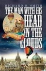 Richard O. Smith - Man with His Head in the Clouds