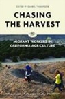 Gabriel Thompson, Voice of Witness, Voice of Witness, Gabriel Thompson - Chasing the Harvest