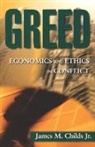 James M Childs, James M. Childs, James M Childs, James M. Childs - Greed