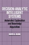David A. Klein, David A. Klein, Klein David A. - Decision-Analytic Intelligent Systems