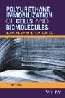 T Thomson, T. Thomson - Polyurethane Immobilization of Cells and Biomolecules