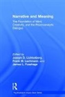 Joseph D. (EDT)/ Lachmann Lichtenberg, Joseph D. (Private Practice Lichtenberg, Joseph D. Lachmann Lichtenberg, James L. Fosshage, Fosshage James L., Frank M. Lachmann... - Narrative and Meaning