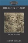 Martin Dibelius, K C Hanson, K. C. Hanson, Martin Dibelius, K C Hanson, K. C. Hanson - The Book of Acts