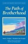 Elizabeth Clare Prophet, Elizabeth Clare (Elizabeth Clare Prophet) Prophet, Mark L. Prophet, Mark L. (Mark L. Prophet) Prophet - The Path of Brotherhood