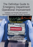 Jody Crane, Jody/ Noon Crane, MD Crane, Jody Crane MD MBA, Chuck Noon, PhD Noon... - The Definitive Guide to Emergency Department Operational Improvement