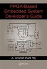 A. Arockia Bazil Raj, Raj, A. Arockia Bazil Raj, A. Arockia Bazil (Defence Institute of Advanc Raj, A. Arockia Bazil (Defence Institute of Advanced Technology Raj, Raj A. Arockia Bazil - Fpga-Based Embedded System Developer''s Guide