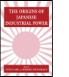 Etsuo Abe, Etsuo Abe, Etsuo Abe, Abe Etsuo, Robert Fitzgerald - The Origins of Japanese Industrial Power