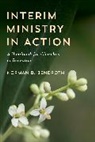 Norman B Bendroth, Norman B. Bendroth, Bendroth Norman B. - Interim Ministry in Action