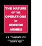 V. K. Triandafillov, V.K. Triandafillov, V. K. Triandafillov, Jacob W. Kipp, Kipp Jacob W. - The Nature of the Operations of Modern Armies