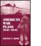 Steven Ross, Steven T. Ross, Ross Steven - American War Plans, 1941-1945