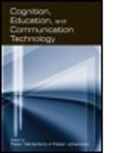 Peter Johansson Gardenfors, Peter Gardenfors, Petter Johansson, Johansson Petter - Cognition, Education, and Communication Technology