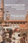 Rohit K. (EDT)/ Dasgupta Dasgupta, Rohit K. Dasgupta Dasgupta, DASGUPTA ROHIT, Debanuj Dasgupta, Rohit K Dasgupta, Rohit K. Dasgupta - Queering Digital India