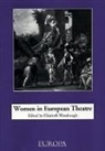 Elizabeth Woodrough, Elizabeth Woodrough - Women in European Theatre