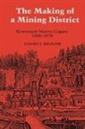David J. Krause - The Making of a Mining District