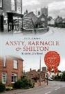 John Burton - Ansty, Barnacle & Shilton Through Time