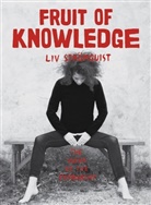 Liv Stomquist, Liv Stömquist, Liv Strömquist, Liv Ströquist - Fruit of Knowledge