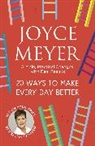 Joyce Meyer, Meyer Joyce - 20 Ways to Make Every Day Better