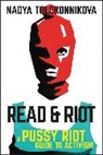 Nadya Tolokonnikova - Read and Riot