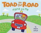 Stephen Shaskan, Shaskan Stephen, Stephen Shaskan - Toad on the Road: Mama and Me