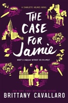 Brittany Cavallaro - The Case for Jamie