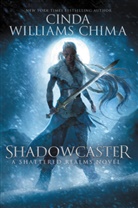 Cinda Chima, Cinda Williams Chima - Shadowcaster