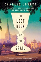 Charlie Lovett - The Lost Book of the Grail
