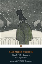 Alexander Pushkin, Richard Pevear and Larissa Volokhonsky - Novels, Tales, Journeys