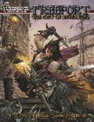 James Bell, Chris Pramas, James Bell, Patrick O'Duffy, Patrick O'Duffy, Chris Pramas... - Freeport: The City of Adventure for the Pathfinder RPG
