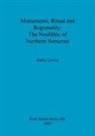 Jodie Lewis - Monuments, Ritual and Regionality