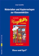 Ursel Scheffler - Materialien und Kopiervorlagen zur Klassenlektüre: Kugelblitz in London