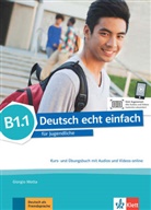 E Danut Machowiak, E Danuta Machowiak, E. Danuta Machowiak, Giorgi Motta, Giorgio Motta, Jan Szurmant... - Deutsch echt einfach: Deutsch echt einfach B1.1 - Kurs- und Übungsbuch mit Audios und Videos online
