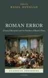 Basil (Associate Professor of Greek and L Dufallo, Basil Dufallo, Dufallo Basil - Roman Error