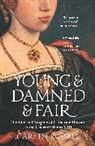 Gareth Russell, Russell Gareth - Young and Damned and Fair